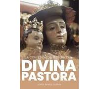La Confesión Del Cólera Y La Divina Pastora (Spanish Edition)