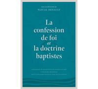 La confession de foi et la doctrine baptiste