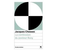 La confession du pasteur burg - Jacques Chessex - Florides Helvetes - Poche - Roman