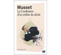 Alfred de Musset – La Confession d'un enfant du siècle – Flammarion – Livre