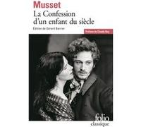 La Confession d'un enfant du siècle Alfred de Musset (Auteur), Claude Roy (Préface), Gérard Barrier (Edité par)