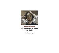 La Confession d'un enfant du siècle - Alfred de Musset - Ecole Des Loisirs - broché - Roman junior dès 9 ans