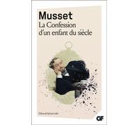 Alfred de Musset – La Confession d'un enfant du siècle – Flammarion – Livre