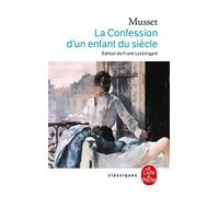 La Confession d'un enfant du siècle - Alfred de Musset - Lgf - Poche - Roman