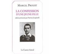 La Confession d'une jeune fille Marcel Proust (Auteur)