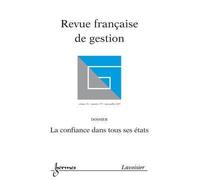 La confiance dans tous ses etats revue franþaise de gestion - Collectif - Hermes Science Publications - broché - Livre