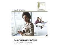 La confiance déçue: L´amour de tendresse
