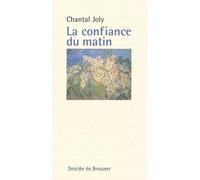 La confiance du matin