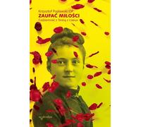 La confiance en l'amour. La vie quotidienne avec Thérèse de Lisieux
