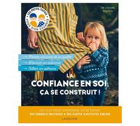 La confiance en soi, ça se construit ! Avec 10 cartes - Corinne Roehrig - Larousse - broché - Guide