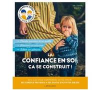 La confiance en soi, ça se construit !
