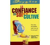 La confiance en soi ça se cultive