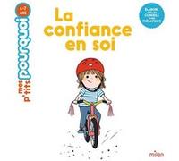 La confiance en soi Camille Laurans (Auteur), Virginie Blondeau (Illustration)
