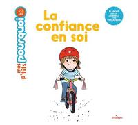 La confiance en soi - Camille Laurans - Milan Eds - cartonné - Document jeunesse