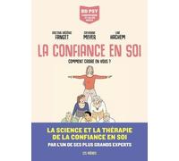 La Confiance En Soi - Comment Croire En Vous ?