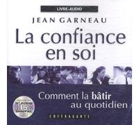 La Confiance En Soi, Comment La Bâtir Au Quotidien - Cd Audio
