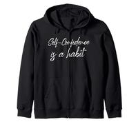 La Confiance en soi est Une Habitude Citation de Motivation pour l'amour de soi Sweat à Capuche
