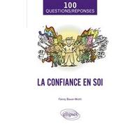 La confiance en soi Fanny Bauer-Motti (Auteur)