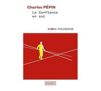 La Confiance En Soi - Une Philosophie