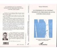 La confiance et le contrat : éléments du processus de lutte contre l'exclusion Eléments du processus de lutte - Richard Vidalenc - L'harmattan - broché - Etude