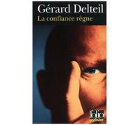La Confiance Regne