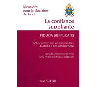 La confiance suppliante, Fiducia supplicans Exhortation apostolique du Saint-Père François sur la confiance en l'amour miséricordieux de Dieu - Victor Manuel Fernandez - Salvator - broché - Essai