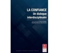 LA CONFIANCE. UN DIALOGUE INTERDISCIPLINAIRE (37)