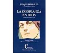La Confianza En Dios. Ejercicios Espirituales - Philippe, Jacques Philippe, Jacques (Auteur)