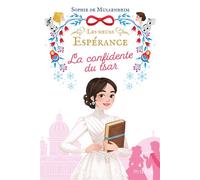 Sophie de Mullenheim, Léa Fabre – Les Sœurs Espérance, Tome 3 : La confidente du tsar