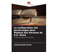 La configuration des personnages dans Madona dos Páramos de R.G. Dicke