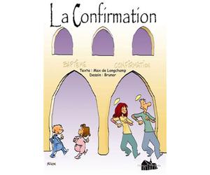 La confirmation - Max Huot De Longchamp - Paroisse Et Famille Eds - broché - Essai