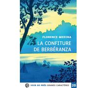 La confiture de berberanza Grands caractères, édition accessible pour les malvoyants - Florence Médina - Voir De Pres - broché - Roman