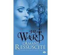 La Confrérie de la dague noire, Tome 10 : L'Amant ressuscité – Bragelonne