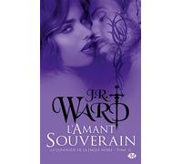 La Confrérie de la dague noire, T12 : L'Amant souverain - J.R. Ward - Milady - Poche - Roman