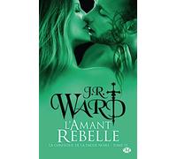 La Confrérie de la dague noire, T15 : L'amant rebelle