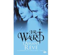 La Confrérie de la dague noire, T20 : L'Amant rêvé - J.R. Ward - Milady - Poche - Roman