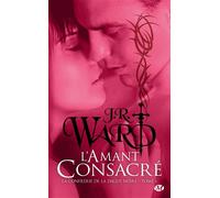 La Confrérie de la dague noire, T6 : L'Amant consacré - J.R. Ward - Milady - Poche - Roman