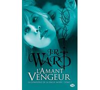 J.R. Ward – La Confrérie de la dague noire, Tome 7 : L'Amant vengeur – Poche