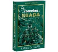 Fabien Olicard - La Confrérie de Nuada: Décidez de votre destin - La Saga de Dagda - First - Broché