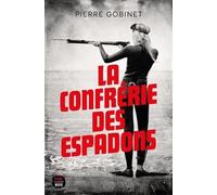 La Confrérie Des Espadons