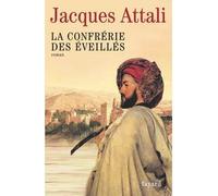 La Confrérie des Éveillés - Jacques Attali - Fayard - broché - Essai