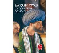 La Confrérie des éveillés - Jacques Attali - Lgf - Poche - Roman
