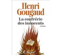 La Confrérie des innocents Henri Gougaud (Auteur)