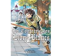 La confrérie des lions blancs T01 (01)