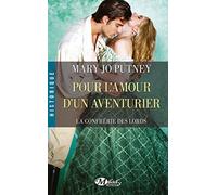 La Confrérie des Lords, Tome 5: Pour l'amour d'un aventurier