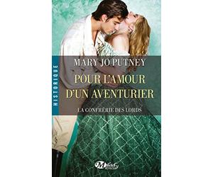 La Confrérie des Lords, Tome 5: Pour l'amour d'un aventurier