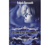 La Confrérie des Ombres - Tome 1 : Le Chaos