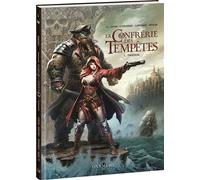 La Confrérie des Tempêtes - Tome 1 Thoorak - Sylvain Cordurié - Oxymore Editions - cartonné - Bande dessinée