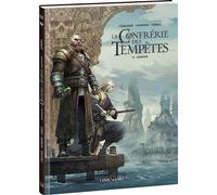 La Confrérie des Tempêtes - Tome 3 Ankonn - Sylvain Cordurié - Oxymore Editions - cartonné - Bande dessinée
