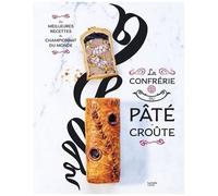 La Confrérie du Pâté-Croûte (Collectif) – Les meilleures recettes du Championnat du Monde